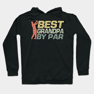 Vintage Best Grandpa By Par Funny Golfing Golf Player Hoodie